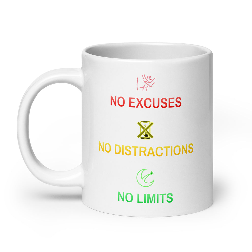 No Excuses, No Distractions, No Limits white glossy ceramic mug