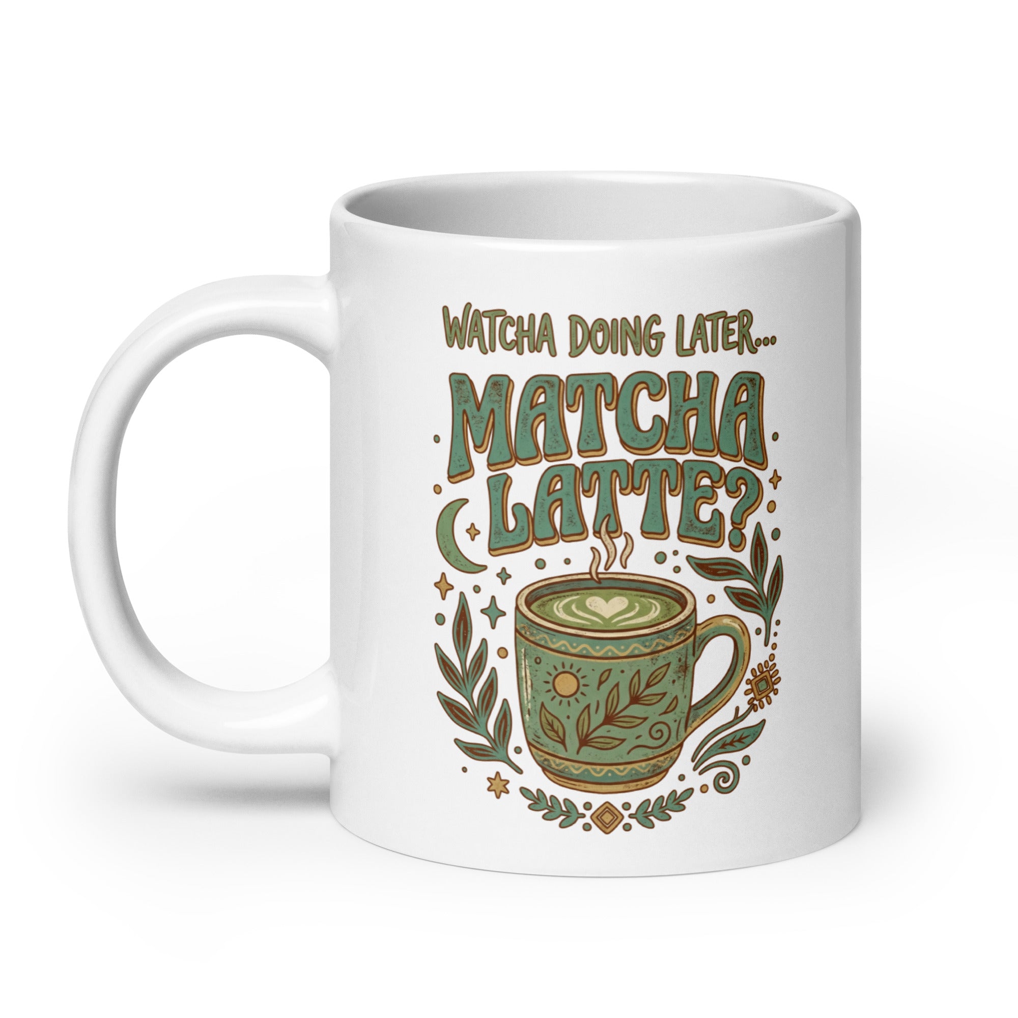Watcha Doing, Matcha Latte White glossy mug